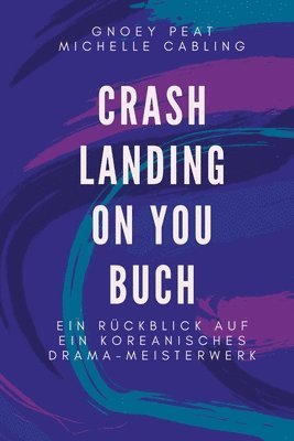 Crash Landing On You Buch 1