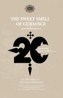 Sayyid Ali Khamenei - The Sweet Smell of Guidance: An Interpretation of 20 Ḥadīths by Imam al-Riḍā (a) in the Words of Ayatollah Khamenei, Häftad