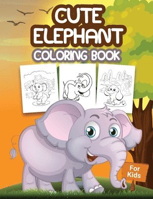 bokomslag Cute Elephant Coloring Book for Kids
