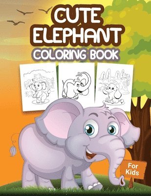 Cute Elephant Coloring Book for Kids 1