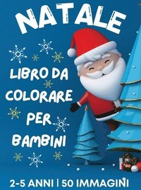 bokomslag Libro da colorare di Natale per bambini dai 2 ai 5 anni