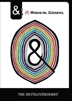 The Revoluvisionary, The RevoluVisionary - &; A Radical Gospel, Häftad