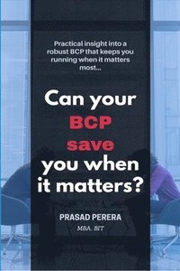 bokomslag Can Your BCP Save You When It Matters?