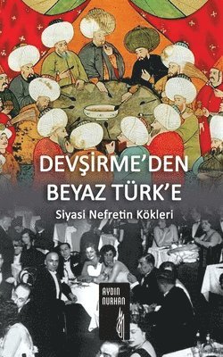 bokomslag Dev&#350;&#304;rme'den Beyaz Trk'e