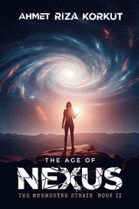 bokomslag Age of Nexus
