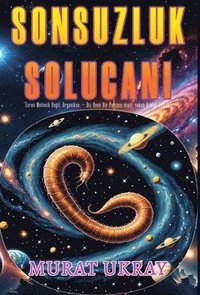 bokomslag Sonsuzluk Solucan?