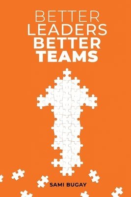 Better Leaders, Better Teams 1