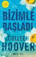 Colleen Hoover, Gizem ?i?ek - Bizimle Basladi, Häftad