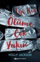 Holly Jackson, Gizem ?i?ek - Iyi Kiz Ölüme Cok Yakin, Häftad