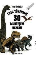 Töre Sivrioglu - Soyu Tükenmis 30 Muhtesem Hayvan, Häftad