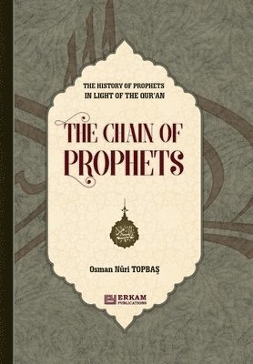 Osman Nuri Topbaş, Osman Nuri Topba&#351;, Osman Nuri Topbas, Osman Nuri Topba¿ - History of Prophet in Light of the Qur'an [The Chain of Prophets], Häftad