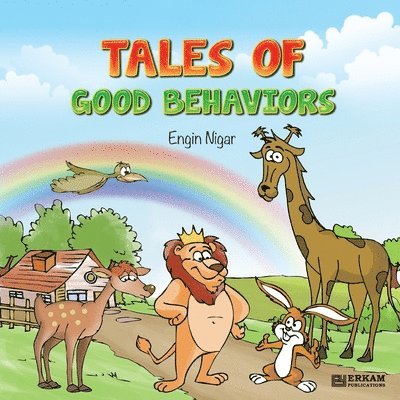 Engin Nigar - Tales of Good Behaviors [Ages 7 and up], Häftad
