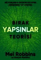 Mel Robbins, Robbins Sawyer - Birak Yapsinlar Teorisi, Häftad