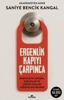Saniye Bencik Kangal - Ergenlik Kapiyi Carpinca, Häftad