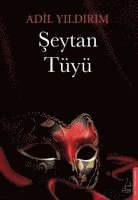 Adil Yildirim - Seytan Tüyü, Häftad
