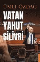 Vatan Yahut Silivri