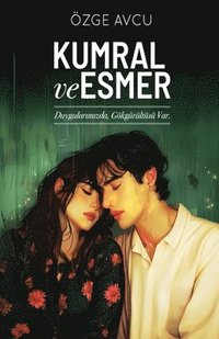 bokomslag Kumral ve Esmer