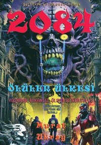 bokomslag 2084: 'Ölüler Ülkesi'