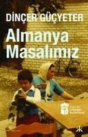 Dincer Gücyeter - Almanya Masalimiz, Häftad
