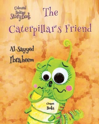 bokomslag The Caterpillar's Friend