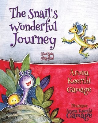 Aruna Keerthi Gamage - Snail's Wonderful Journey, Häftad
