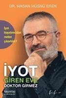 bokomslag Iyot Giren Eve Doktor Girmez