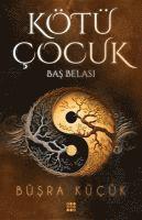 bokomslag Kötü Cocuk 2 - Bas Belasi