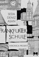 Seda Deniz Asan - Frankfurter Schule, Häftad
