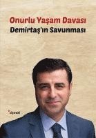 bokomslag Onurlu Yasam Davasi - Demirtasin Savunmasi