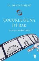 Cocukluguna Iyi Bak 1