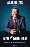 Acar Baltas - Hayat En Cok Iyileri Kirar - Kirildigimiz Yerden Güclenmenin Yollari, Häftad. Tillgänglighet: Lägg i varukorg