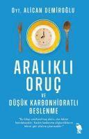 Alican Demiroglu, Serap ?akir ?zcan - Aralikli Oruc ve Düsük Karbonhidratli Beslenme, Häftad