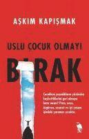 Peter Ackroyd, Peter Ackroyd - Uslu Çocuk Olmayı Bırak, Häftad