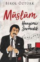 Müslüm Hangimiz Sevmedik 1