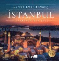 bokomslag Istanbul Hakkinda Her Sey Ciltli