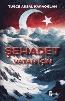 bokomslag Sehadet - Vatan Icin