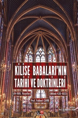 Fulbert Cayré - KİLİSE BABALARI'NIN TARİHİ VE DOKTRİNLERİ (III. ve VI. Cilt), Häftad
