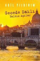 Adil Yildirim - Gecede Sakli Yalniz Asklar, Häftad