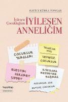 Iyilesen Cocuklugum Iyilesen Anneligim 1