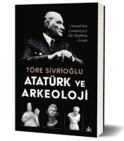 Töre Sivrioglu - Atatürk ve Arkeoloji, Häftad