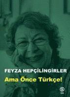 bokomslag Ama Önce Türkce