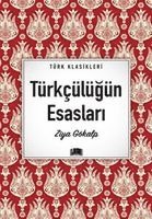 Ziya Gökalp - Türkcülügün Esaslari, Häftad