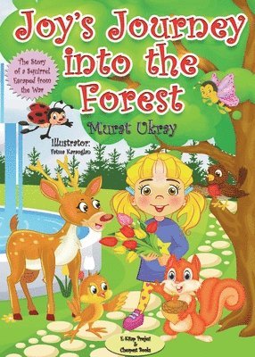 Joy's Journey into the Forest 1