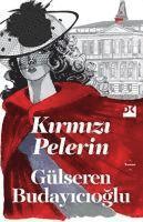 Gülseren Budayicioglu - Kirmizi Pelerin, Häftad
