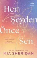 Her Seyden Önce Sen