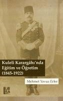 bokomslag Kuleli Karargahinda Egitim ve Ögretim 1845-1922