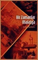 Atilla Kantarci - Bir Zamanlar Malatya, Häftad