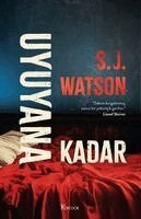 S. J. Watson - Uyuyana Kadar, Häftad