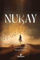 bokomslag Nuray - Bir Annenin Elif Gibi Durusu