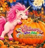 Elena Yalcin - Unicorn Who Ate Halloween, Inbunden. Tillgänglighet: Lägg i varukorg